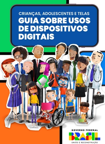Capa do guia do Governo Federal intitulado ‘Crianças, Adolescentes e Telas – Guia sobre Usos de Dispositivos Digitais’. A imagem mostra ilustrações diversas de crianças, adolescentes e adultos usando computadores, celulares e tablets, representando diferentes perfis e situações. Na parte inferior está a logomarca do Governo Federal com o slogan ‘União e Reconstrução’.